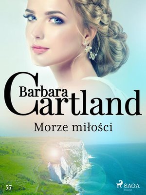 cover image of Morze miłości--Ponadczasowe historie miłosne Barbary Cartland